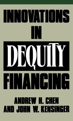 Innovations in Dequity Financing - Chen, Andrew H.; Kensinger, John W.