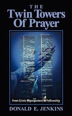 The Twin Towers of Prayer - Jenkins, Donald E.