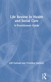 Life Review In Health and Social Care