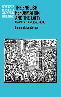 The English Reformation and the Laity - Litzenberger, Caroline