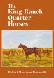 The King Ranch Quarter Horses - Bild 1