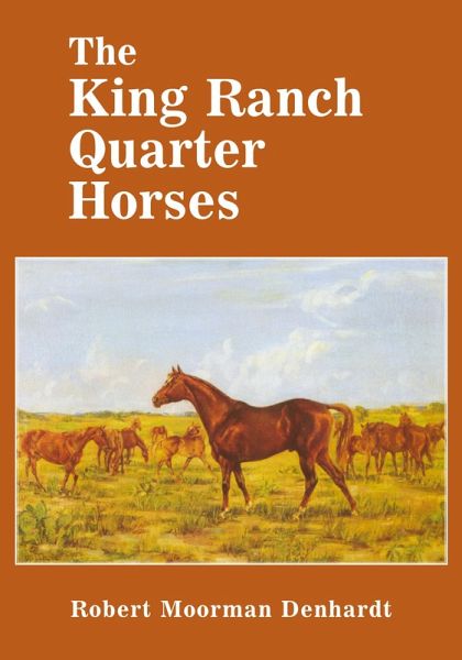 The King Ranch Quarter Horses