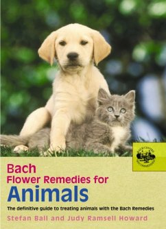 Bach Flower Remedies For Animals - Howard, Judy; Ball, Stefan