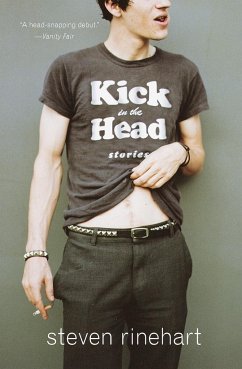 Kick in the Head: Stories - Rinehart, Steven