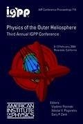 Physics of the Outer Heliosphere: 3rd International Igpp Conference - Florinski, Vladimir / Pogorelov, Nikolai V. / Zank, Gary P. (eds.)