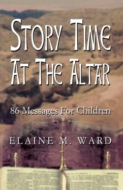 Story Time at the Altar - Ward, Elaine M.