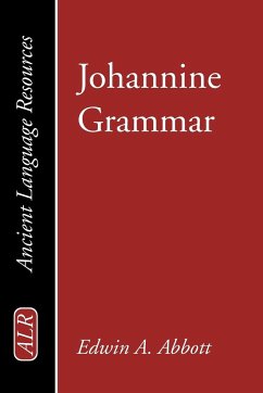 Johannine Grammar - Abbott, Edwin A.