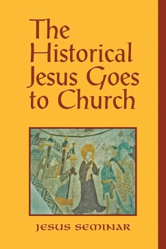 The Historical Jesus Goes to Church - Hoover, Roy W.; Patterson, Stephen J.; Taussig, Hal
