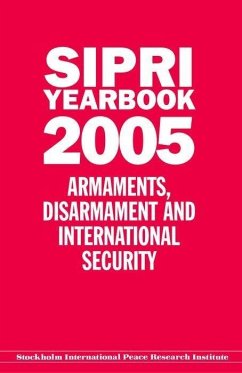 Sipri Yearbook 2005: Armaments, Disarmament, and International Security - Stockholm International Peace Research I