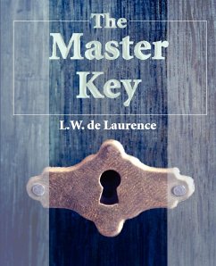The Master Key - De Laurence, L W