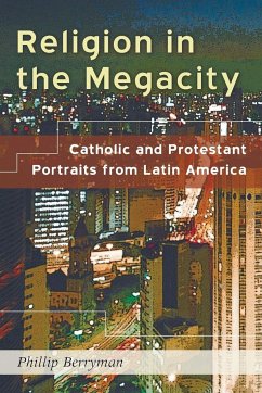 Religion in the Megacity - Berryman, Phillip