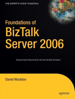 Foundations of BizTalk Server 2006 - Woolston, Daniel