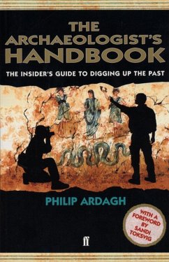 The Archaeologists' Handbook - Ardagh, Philip
