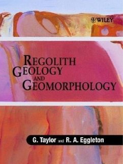 Regolith Geology and Geomorphology - Taylor, G.; Eggleton, R A