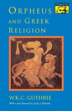 Orpheus and Greek Religion - Guthrie, William Keith