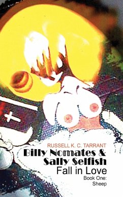 Billy Nomates and Sally Selfish Fall in Love - Book One