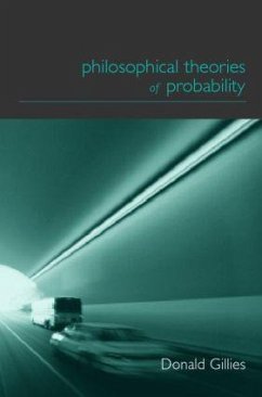 Philosophical Theories of Probability - Gillies, Donald