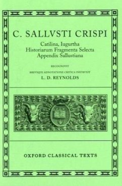 Catilina, Iugurtha, Historiarum Fragmenta Selecta; Appendix Sallustiana - Sallust