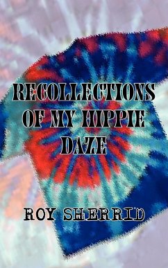 Recollections of My Hippie Daze - Sherrid, Roy