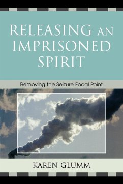 Releasing an Imprisoned Spirit - Glumm, Karen