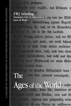 The Ages of the World - Schelling, F. W. J.