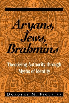 Aryans, Jews, Brahmins - Figueira, Dorothy M.