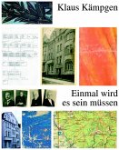 Einmal wird es sein müssen