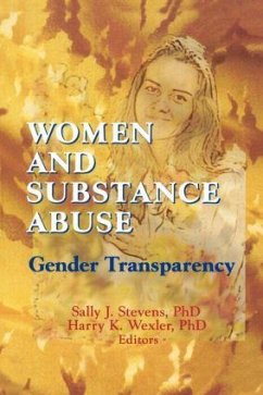 Women and Substance Abuse - Wexler, Harry K; Stevens, Sally J
