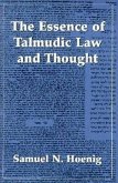 The Essence of Talmudic Law and Thought