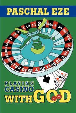 Playing Casino With God