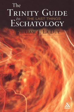 The Trinity Guide to Eschatology - La Due, William J.