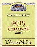 Thru the Bible Vol. 40: Church History (Acts 1-14)