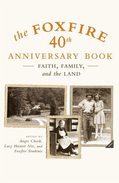 The Foxfire 40th Anniversary Book - Foxfire Fund Inc