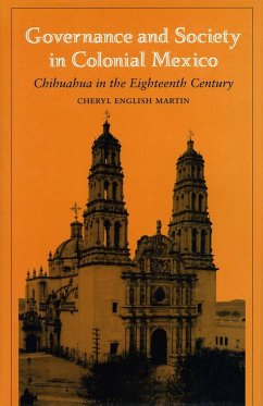 Governance and Society in Colonial Mexico - Martin, Richard English