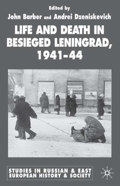 Life and Death in Besieged Leningrad, 1941-1944 - Barber, John