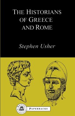The Historians of Greece and Rome - Usher, S.; Usher, Stephen