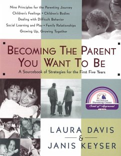 Becoming the Parent You Want to Be - Davis, Laura