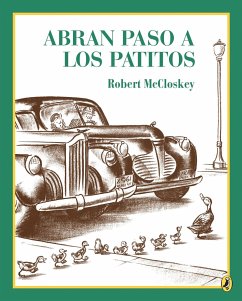 Abran Paso a Los Patitos = Make Way for Ducklings - Mccloskey, Robert