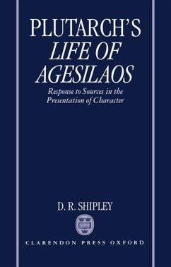 A Commentary on Plutarch's Life of Agesilaos - Plutarch; Shipley, D R