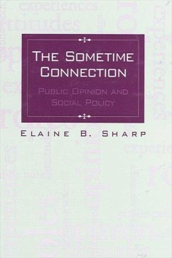 The Sometime Connection: Public Opinion and Social Policy - Sharp, Elaine B.