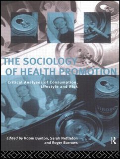 The Sociology of Health Promotion - Bunton, Robin / Burrows, Roger / Nettleton, Sarah (eds.)