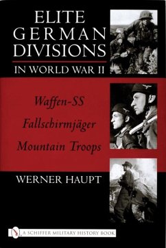 Elite German Divisions in World War II: Waffen-SS Fallschirmjager Mountain Troops - Haupt, Werner