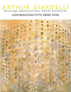 Arthur Giardelli: Painting, Constructions, Relief Sculptures - Shiel, Derek