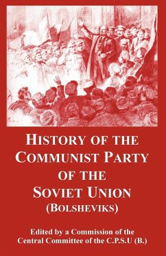 History of the Communist Party of the Soviet Union - Central Committee of the C. P. S. U (B.