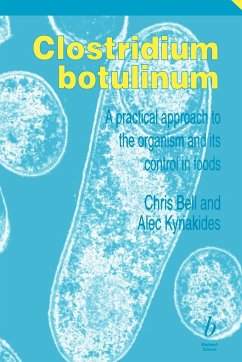 Clostridium Botulinum - Bell, Chris; Kyriakides, Alec