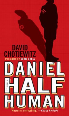 Daniel Half Human - Chotjewitz, David