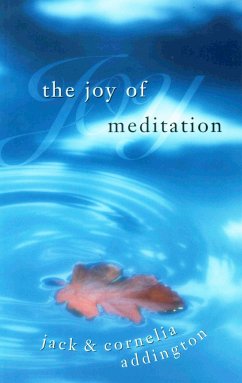 The Joy of Meditation - Addington, Jack Ensign