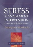 Stress Management Intervention for Women with Breast Cancer: Participant's Workbook