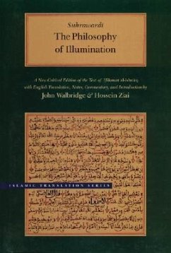 The Philosophy of Illumination - Suhrawardi, Shihab al-Din