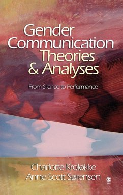 Gender Communication Theories and Analyses - Krolokke, Charlotte; Sorensen, Anne Scott